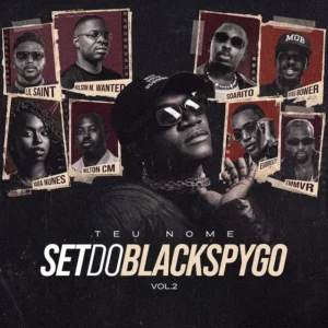 IMG 8465 Black Spygo – Teu Nome (feat. Nilton CM, Lil Saint, Xuxu Bower, EMMVR, Kelson Most Wanted, Yara Nunes, Eudreezy & Soarito)