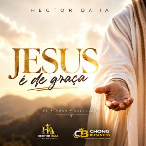 d419a5d9 ccb7 43e8 95af 652d904f2c9d Hector Da IA - Jesus É De Graça