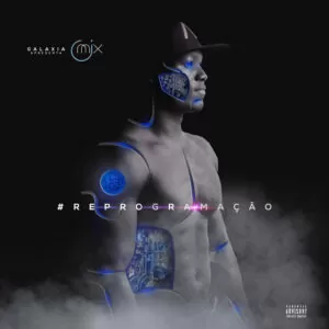 Dj O’Mix - #REPROGRAMAÇÃO (EP) 2016