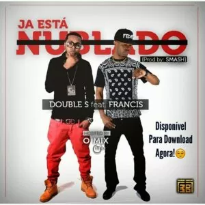 Double S Feat. Francis - Já Está Nublado (Rap) 2016
