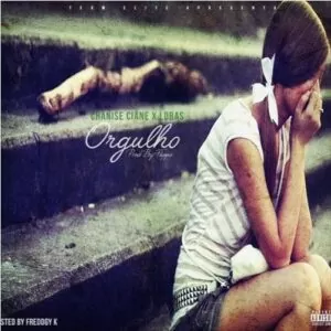 Chanise Ciane & Lobas - Orgulho (Ghetto Zouk) 2016