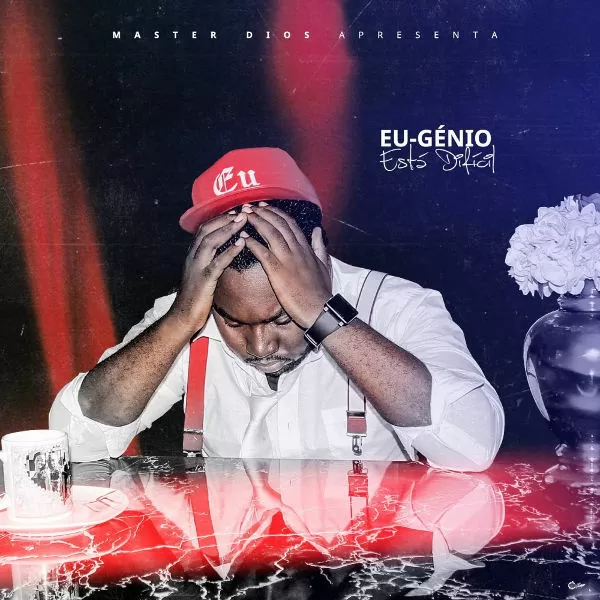 Eu-Génio – Esta Dificil (Zouk) 2016