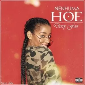 Derry Fost - Nenhuma Hoe (R&B/Rap) 2016