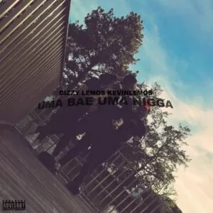 Dizzy Lemos - Uma Bae & Uma Nigga (Rap) 2016