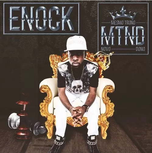 Enock – Mesmo Trono Novo Dono (EP) 2016