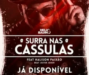 Dj Helio Baiano Ft. Halison Paixão - Surra Nas Cassulas (2016)