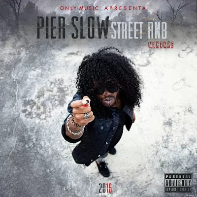 PIERSLOW – STREETRNB (Mixtape) 2016