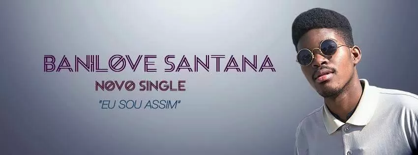 Banilove Santana - Eu sou Assim