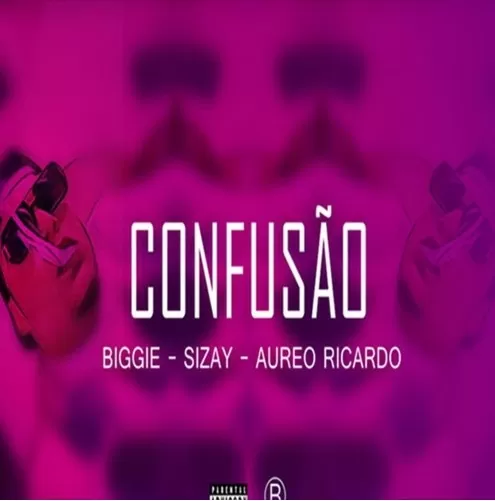 Biggie – Confusão Ft Sizay & Aureo Ricardo (Rap) 2016