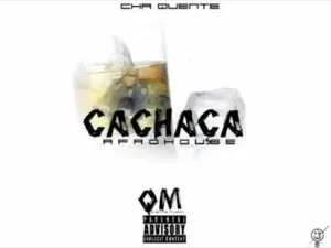 Chá Quente - Cachaça (AfroHouse) 2016