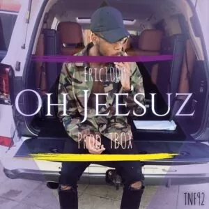 Eric 1000 - Oh Jeesuz [Prod. TBox & E1000] 2016