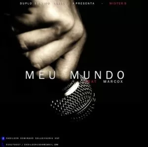Mister D - Meu Mundo (feat. Marcox) 2016