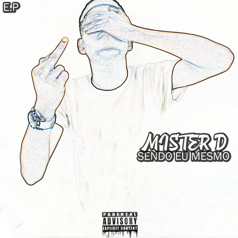 Mister D –  Sendo Eu Mesmo (EP) 2016