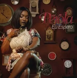 Pérola - Eu Espero (Kizomba) 2016