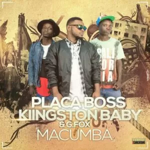 Placa Boss feat. Kiingston Baby & G.Fox - Macumba (Kizomba) 2016