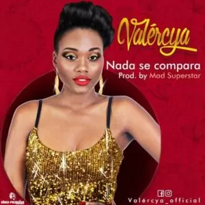 Valercya - Nada se Compara (Kizomba) 2016