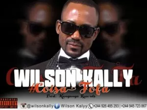 Wilson Kally - Coisa Fofa (Kizomba) 2016