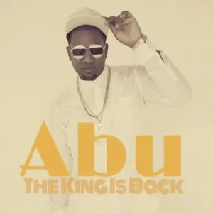 Abu - The King Is Back (Kizomba) 2016