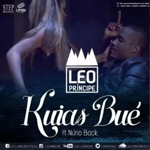 Leo L.Principe - Kuias Bué (feat. Núrioback) 2016