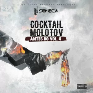 Dj Soneca - Cocktail Molotov "Antes do Vol.4" (Mixtape) 2016