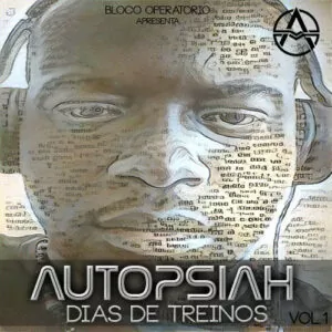 Autopsiah - Dias de Treino Vol. 1 (Mixtape) 2016