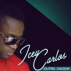 Iceu Carlos - Outra Viagem (Kizomba) 2016