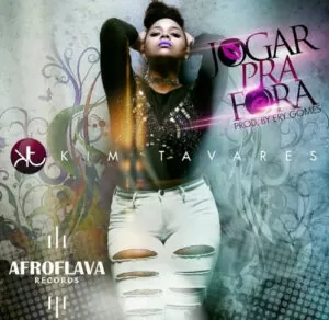 Kim Tavares - Jogar Pra Fora (Kizomba) 2016