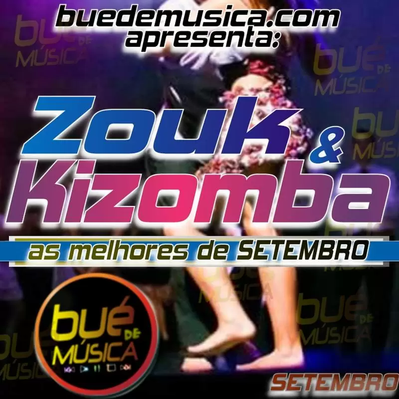 Kizomba/Zouk Melhores Do Mês (Setembro) 2016