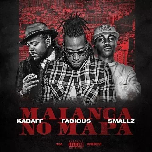 Kadaff, Fabious & Smallz – Maianga No Mapa (2016)