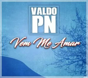 Valdo PN - Vem me Amar (Kizomba) 2016