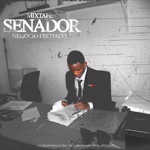 Pakas Senador – Mixtape Senador (Negócio Fechado) 2016