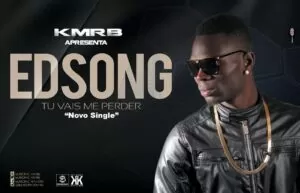 Edsong - Tu Vais Me Perder (Kizomba) 2016