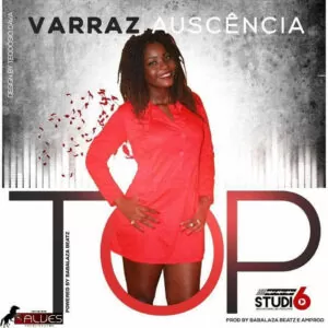 Varraz Auscência - Top (Kizomba) 2016
