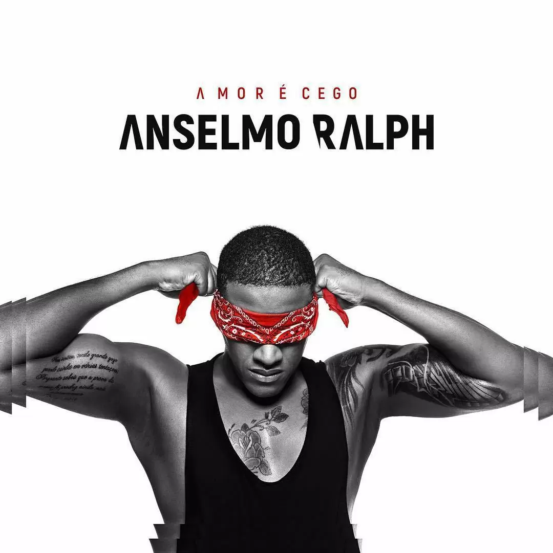 Anselmo Ralph – Amor É Cego (Álbum) 2016