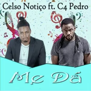 Celso Notiço Feat. C4 Pedro - Me Dá (Kizomba) 2016