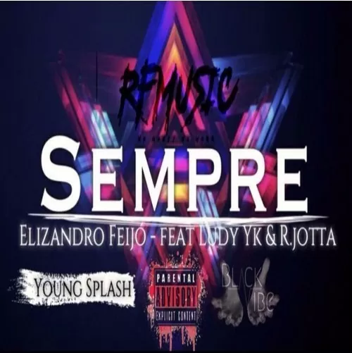 Elizandro Feijó Feat. Ludy Yk & R.jotta – Sempre (Hip Hop) 2016