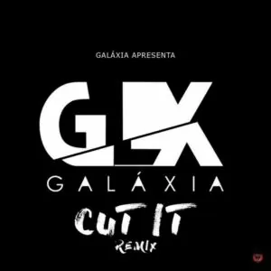 Galáxia - Cuit It (Remix) 2016