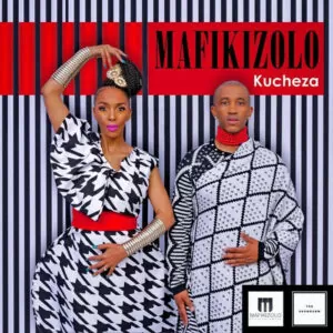 Mafikizolo - Kucheza (Prod. By DJ Maphorisa) 2016
