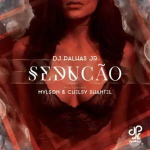 DJ Palhas Jr feat. Mylson & Chelsy Shantel - Sedução (Kizomba) 2016