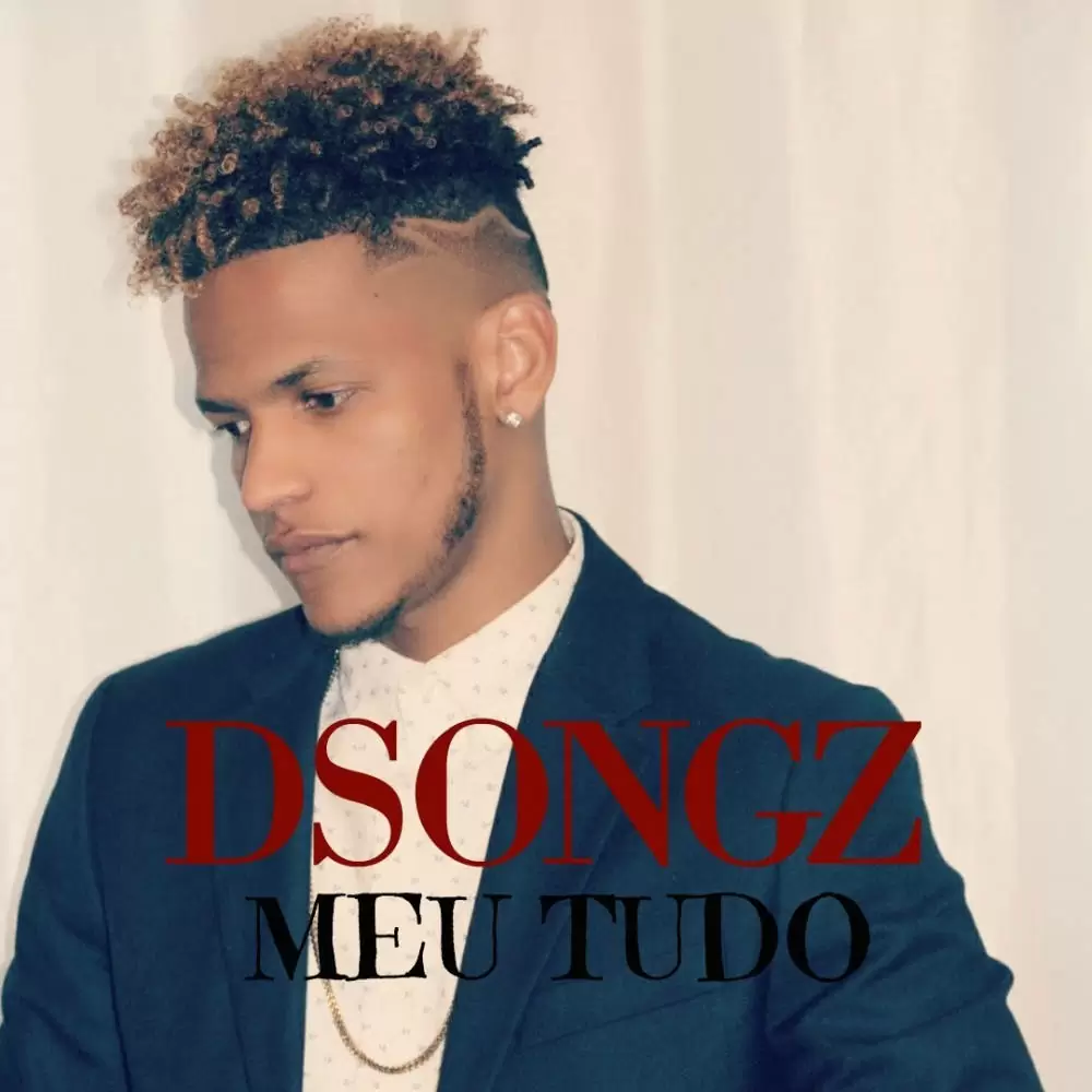 DSongz – Meu Tudo (Kizomba) 2016