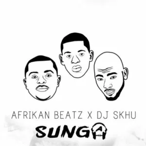 Afrikan Beatz x Dj Skhu - Sunga (Afro House) 2016