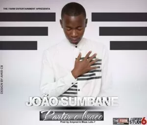 João Sumbane - Partir o Braço (Kizomba) 2016
