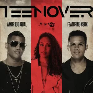 Teenover - Amor Sem Igual (feat. Nsoki) 2016