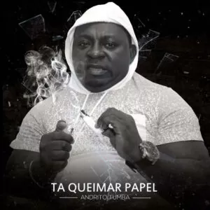 Andrito Tumba feat. Dj Paulo Dias - Esta Queimar Papele (Afro House) 2017