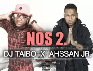 DJ Taibo & Ahssan Junior - Nós 2 (Kizomba) 2017