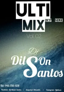 Ultimix 2K17 Serie Vol. 02 (Dj Dilson Santos) 2017