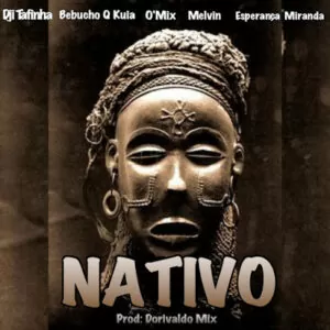 Galaxia - Nativo (feat. Dorivaldo Mix, Esperança Miranda & Bebucho Q Kuya) 2016