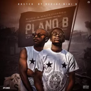 Rudy & Mackcharro - Plano B (EP) 2017