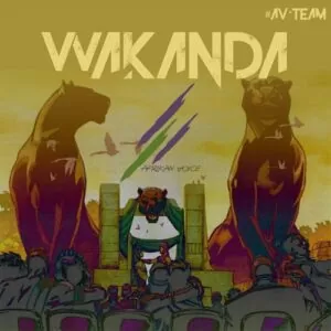 Wakanda - Afrikan Voice (Afro House) 2017
