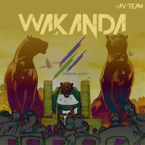 Afrikan Voice – Wakanda (Afro House) 2017